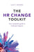 HR Change Toolkit: Your complete guide to making it happen by Lucy Adams