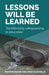 Lessons Will Be Learned: Transforming Safeguarding in Education by Martin Peter Barker