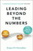 Leading Beyond the Numbers: How Accounting for Emotions Tips the Balance at Work by Susan Ní Chríodáin