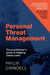 Personal Threat Management: The Practitioner's Guide to Keeping Clients Safer by Philip Grindell