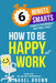 How to Be Happy at Work by Michael Brown