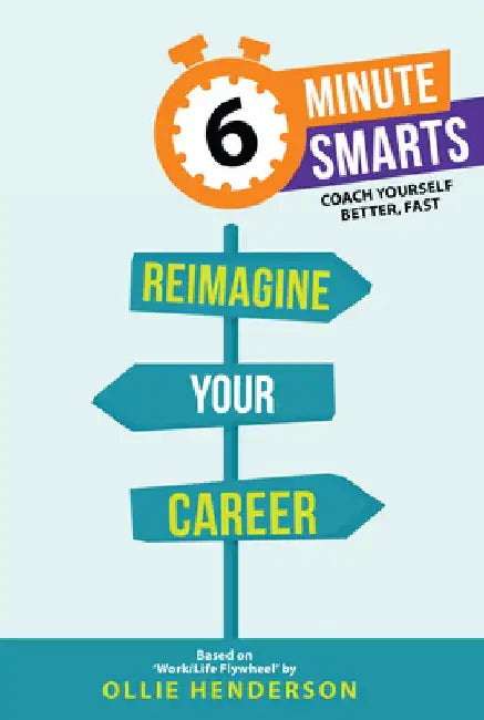 Reimagine Your Career by Ollie Henderson