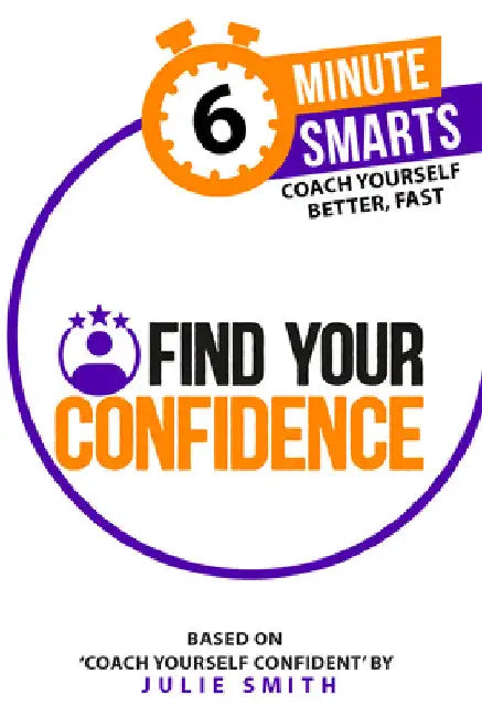 Find Your Confidence by Smith, Julie