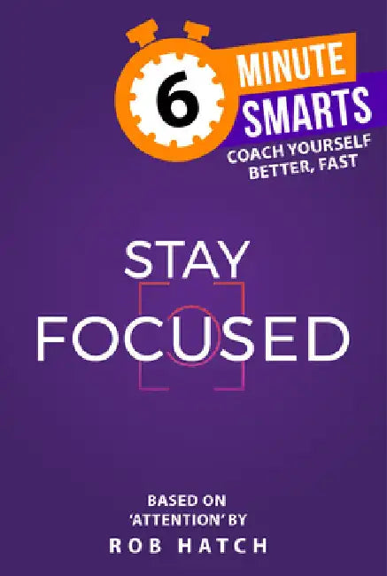 Stay Focused by Hatch, Rob