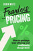 Fearless Pricing: How to Package Your Offering and Confidently Charge More by Robin Waite