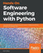 Hands-On Software Engineering with Python by Brian Allbee