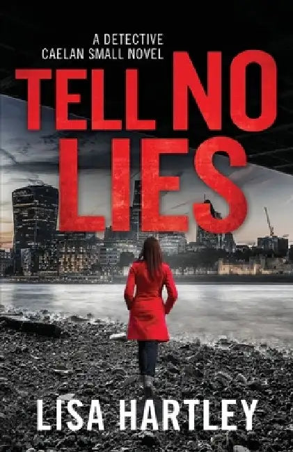 Tell No Lies by Lisa Hartley