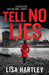 Tell No Lies by Lisa Hartley