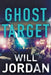 Ghost Target by Will Jordan