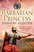 Barbarian Princess by Damion Hunter