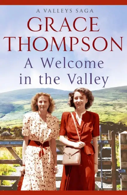 A Welcome in the Valley by Grace Thompson