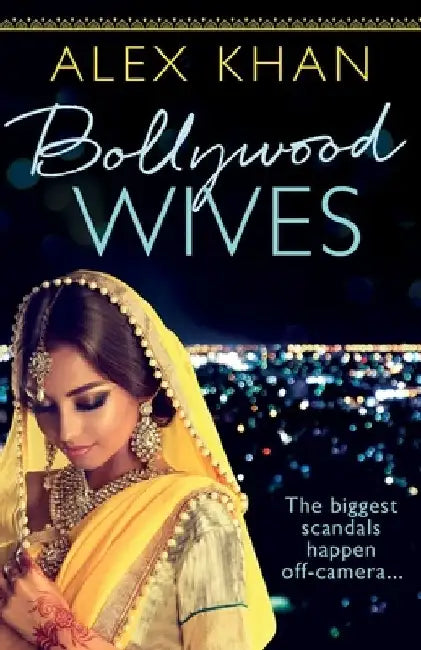 Bollywood Wives by Alex Khan