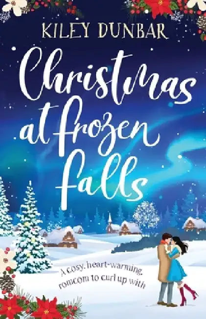 Christmas at Frozen Falls by Kiley Dunbar