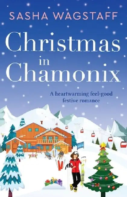 Christmas in Chamonix by Sasha Wagstaff