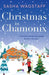 Christmas in Chamonix by Sasha Wagstaff