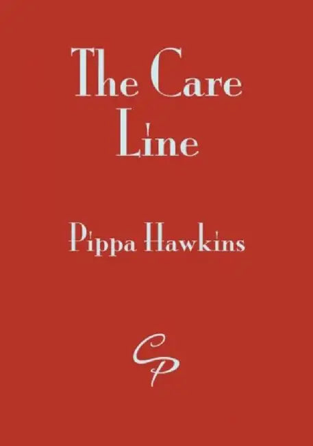 The Care Line by Pippa Hawkins