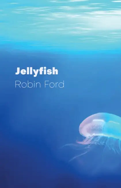 Jellyfish by Robin Ford