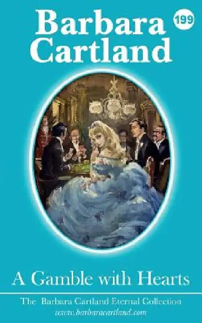 199. A Gamble with Hearts by Barbara Cartland