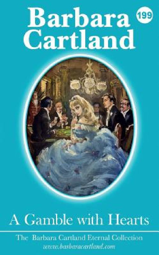 199. A Gamble with Hearts by Barbara Cartland