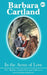 201. In The Arms of Love by Barbara Cartland