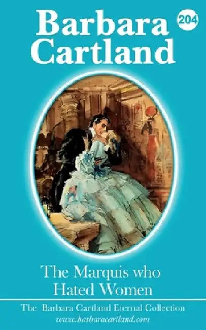 204.The Marquis Who Hated Woman by Barbara Cartland