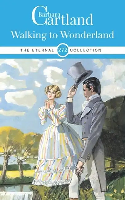 272. Walking to Wonderland by Barbara Cartland
