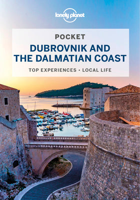 Lonely Planet Pocket Dubrovnik & the Dalmatian Coast by Peter Dragicevich