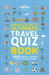 Lonely Planet's Ultimate Travel Quiz Book by Lonely Planet