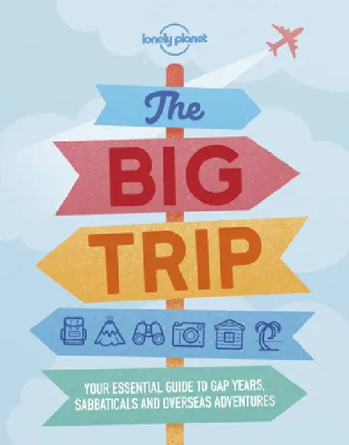 The Big Trip by Lonely Planet