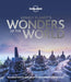 Lonely Planet's Wonders of the World by Lonely Planet
