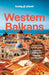 Lonely Planet Western Balkans 4 by Lonely Planet