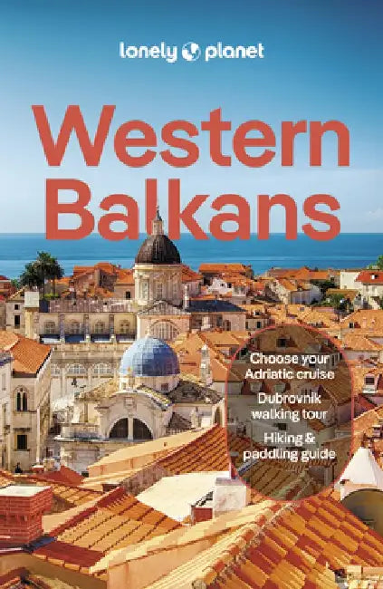 Lonely Planet Western Balkans 4 by Lonely Planet