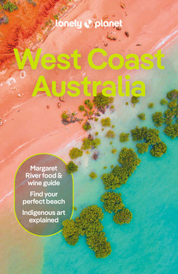 Lonely Planet West Coast Australia 11 by Lonely Planet