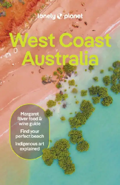 Lonely Planet West Coast Australia 11 by Lonely Planet