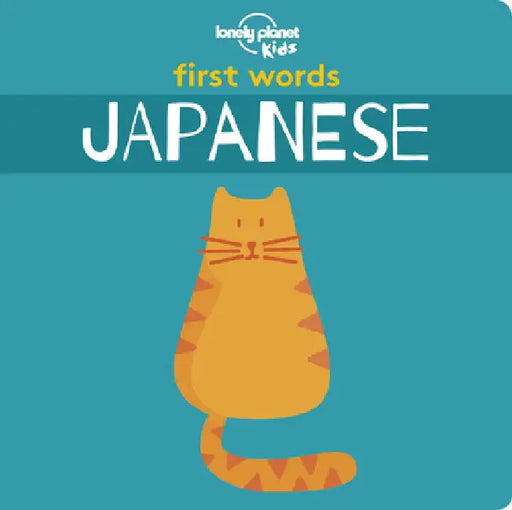 First Words - Japanese by Lonely Planet