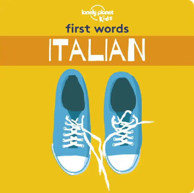 First Words - Italian by Lonely Planet