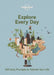 Explore Every Day: 365 Daily Prompts to Refresh Your Life by Lonely Planet