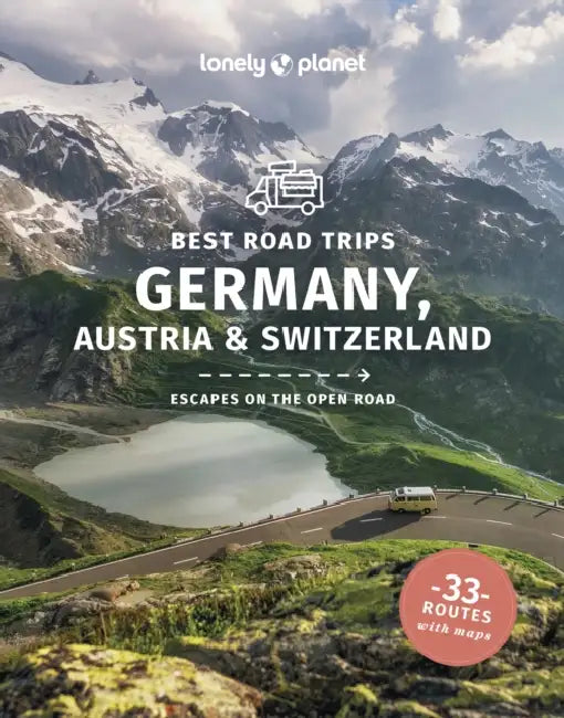 Lonely Planet Best Road Trips Germany, Austria & Switzerland by Marc Di Duca, Becki Enright, Anthony Ham