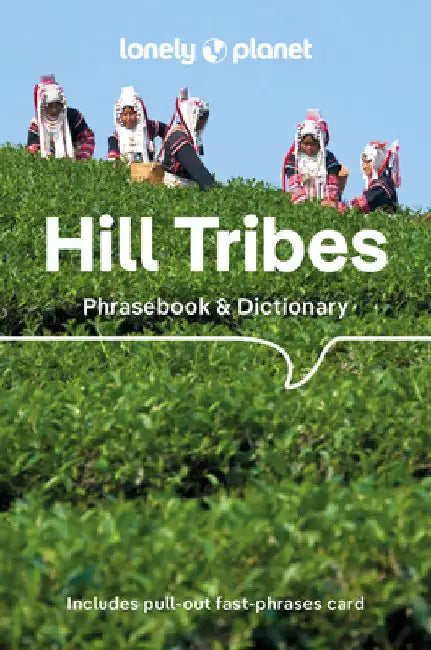 Lonely Planet Hill Tribes Phrasebook by David Bradley