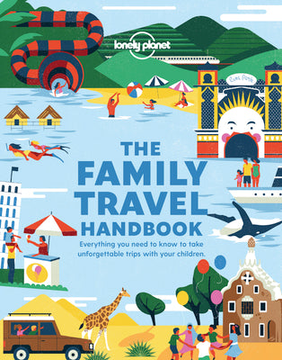 The Family Travel Handbook by Lonely Planet