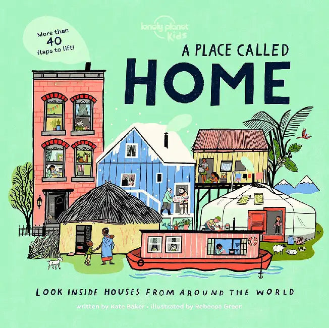 Lonely Planet Kids A Place Called Home by Lonely Planet Kids