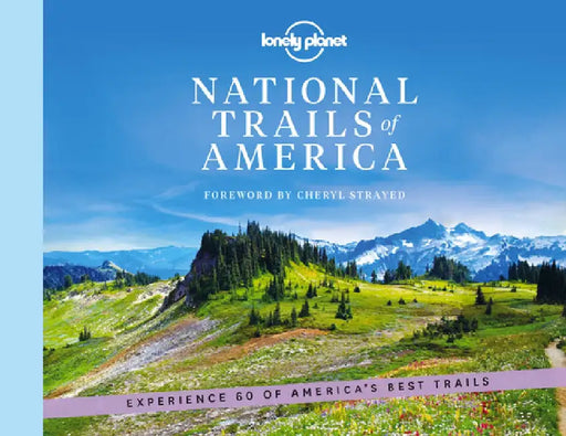 National Trails of America by Lonely Planet
