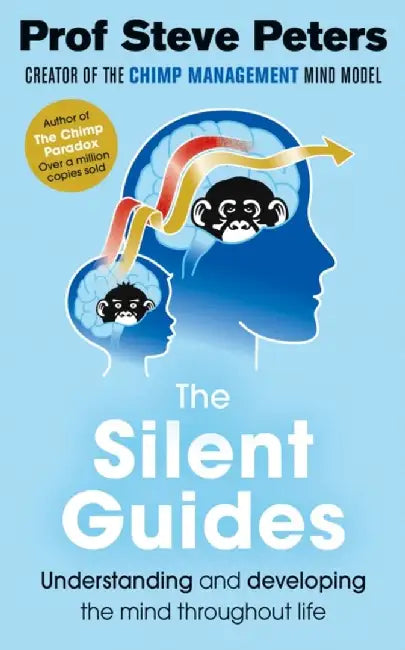 The Silent Guides by Prof Steve Peters