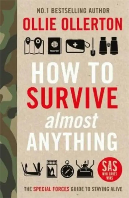 How To Survive (Almost) Anything by Ollie Ollerton