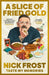 A Slice of Fried Gold: Taste my Memories by Nick Frost