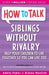 How To Talk: Siblings Without Rivalry by Adele Faber