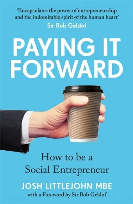 Paying It Forward by Josh Littlejohn