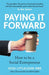 Paying It Forward by Josh Littlejohn