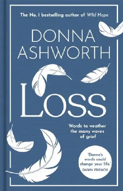 Loss: The New Collection by Donna Ashworth