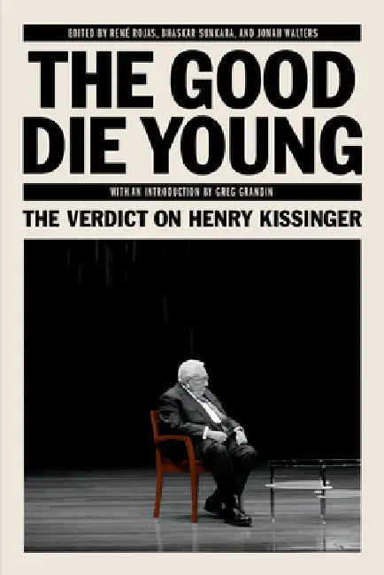 Only the Good Die Young by Bhaskar Sunkara